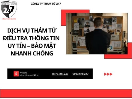 Dịch vụ thám tử điều tra thông tin uy tín – Bảo mật, nhanh chóng