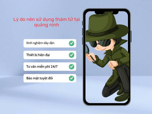 Lý do nên sử dụng dịch vụ thám tử quảng ninh