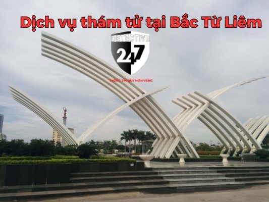 dịch vụ thám tử tại bắc từ liêm uy tín