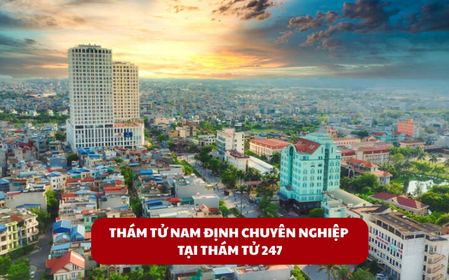 Thám tử Nam Định chuyên nghiệp