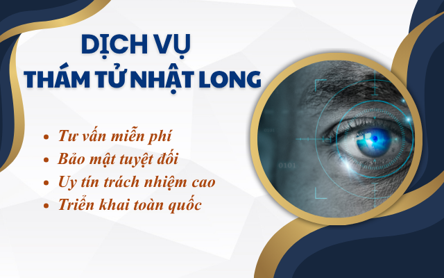 Dịch vụ thám tử Nhật Long báo giá rõ ràng, kết quả minh bạch